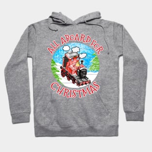 Steam Train All Aboard For Christmas Xmas 2022 Hoodie